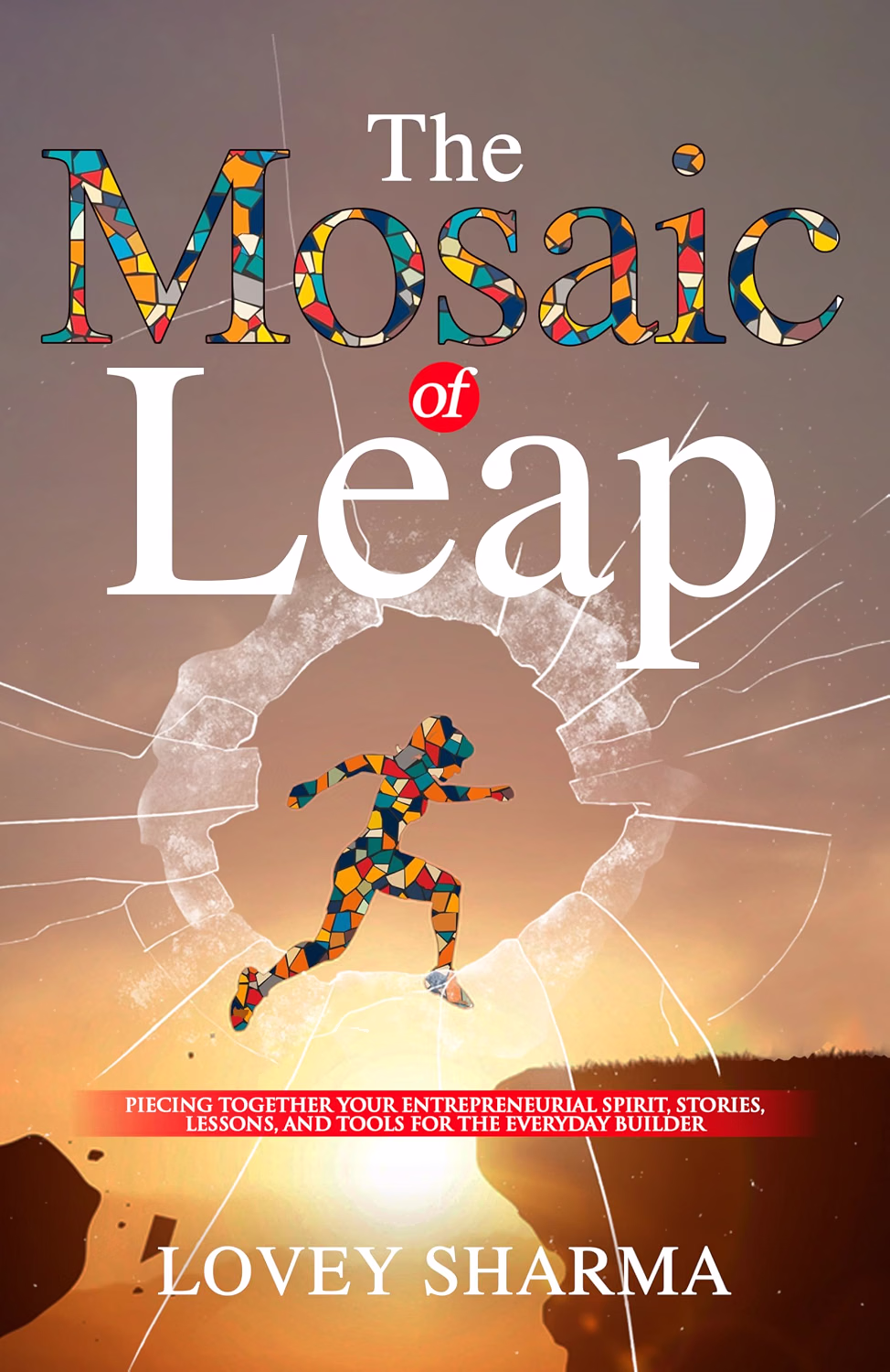 The Mosaic of Leap by Lovey Sharma — front cover